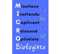 MicroBiologiste: Carnet de notes biologiste - Cahier ligné microbiologiste pour un passionné de sciences - Cadeau pour les scientifiques