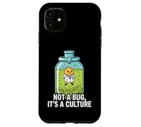 Microbiology Fermentation Not A Bug It's A Culture Coque pour iPhone 11