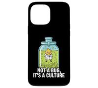 Microbiology Fermentation Not A Bug It's A Culture Coque pour iPhone 13 Pro Max