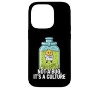 Microbiology Fermentation Not A Bug It's A Culture Coque pour iPhone 14 Pro