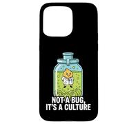 Microbiology Fermentation Not A Bug It's A Culture Coque pour iPhone 15 Pro Max