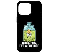 Microbiology Fermentation Not A Bug It's A Culture Coque pour iPhone 16 Pro