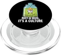 Microbiology Fermentation Not A Bug It's A Culture PopSockets PopGrip pour MagSafe