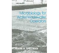 Microbiology For Water And Wastewater Operators (Revised Reprint)