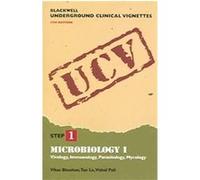 Microbiology I, Blackwell's Underground Clinical Vignettes Chris Buckle, Joseph Hastings, Kyong Un Chong, Tao Le, Vikas Bhushan, Vishal Pall (Auteur)