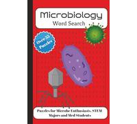 Microbiology Word Search Puzzle Book: Easy to Read Print with terms about bacteria, viruses and all things micro | 6x9 inches, 92 pages | 55+ puzzles | Great for Vacations, Holidays and Leisure Time