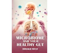 Microbiome And Your Healthy Gut