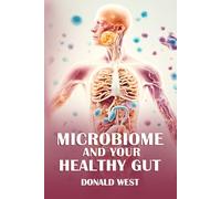 Microbiome And Your Healthy Gut