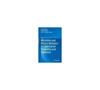 Microbiota And Dietary Mediators In Colon Cancer Prevention And Treatment