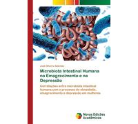 Microbiota Intestinal Humana No Emagrecimento E Na Depressão