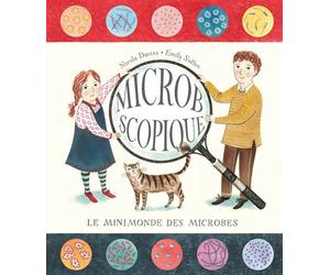 Microbscopique - le minimonde des microbes Le minimonde des microbes - Nicola Davies - Des Elephants - relié - Document jeunesse dès 6 ans