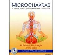 Microchakras - Pour une évolution psychologique et spirituelle + CD