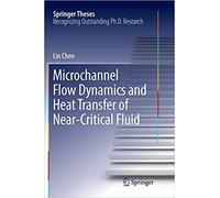 Microchannel Flow Dynamics And Heat Transfer Of Near-Critical Fluid