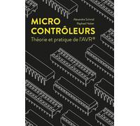 Microcontrôleurs: Théorie et pratique de l'AVR