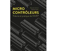 Microcontrôleurs Théorie et pratique de l'AVR - Alexandre Schmid - Presses Polytechniques Romandes - broché - Scolaire / Universitaire