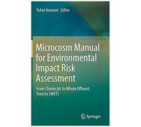 Microcosm Manual For Environmental Impact Risk Assessment
