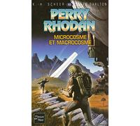 Microcosme et Macrocosme - Perry Rhodan