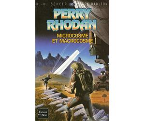 Microcosme et Macrocosme - Perry Rhodan