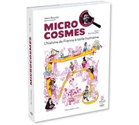 Microcosmes. L'histoire de France à taille humaine