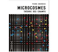 Microcosmes - Théorie Des Champs