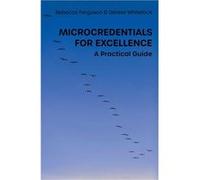 Microcredentials for Excellence A Practical Guide - Rebecca Ferguson - Ubiquity Press - Livre en Anglais Rebecca FergusonRebecca Ferguson (Auteur)