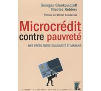 MICROCREDIT CONTRE PAUVRETE. DES PRETS ENTRE SOLIDARITE