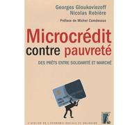 Microcrédit contre pauvreté - Des prêts entre solidarité et - Georges Gloukoviezoff - Atelier Ed De L' - broché - Etude