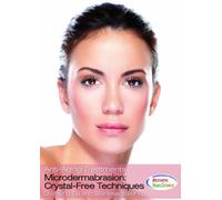 Microdermabrasion: Crystal-Free Techniques DVD - Learn How To Use a Microderm Machine In This Skin Care Training- Learn Cosmetic Procedures For a Complete Skin Rejuvenation Facial Treatment - Won A Telly Award - Best Video (2 Hrs. 7 Mins.)