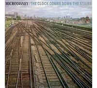 Microdisney - Clock Comes Down the..