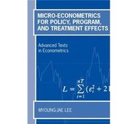 MicroEconometrics for Policy Program and Treatment Effects by MyoungJae Lee Myoung-Jae Lee (Auteur)