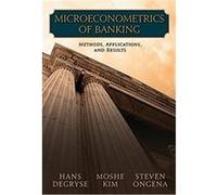 Microeconometrics of Banking Methods, Applications, and Results Hans Degryse, Moshe Kim, Steven Ongena (Auteur)