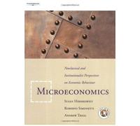 Microeconomics: Neoclassical And Institutional Perspectives On Economic Behaviour
