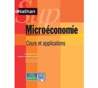 Microéconomie - Cours et applications Nathan sup 2012 Christophe Hachon (Auteur), Reynald-Alexandre Laurent (Auteur), Arnaud Mayeur (Auteur)