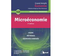 Collectif – Microéconomie – Cours méthodes exercices corrigés – Premier cycle universitaire