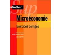 Microéconomie - exercices corrigés de Reynald-Alexandre Laurent,Christophe Hachon,Arnaud Mayeur ( 3 octobre 2013 )