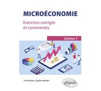 Microéconomie. Exercices corrigés et commentés. L1 - Franck Bien - Ellipses - broché - Scolaire / Universitaire