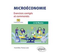 Microéconomie. Exercices corrigés et commentés. L3 & Master - Franck Bien - Ellipses - broché - Scolaire / Universitaire