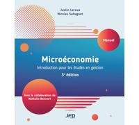 Microéconomie : Introduction pour les études en gestion - 3e édition: Manuel
