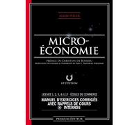 Microéconomie: Manuel d'exercices corrigés avec rappels de cours + interros