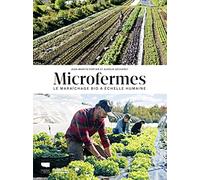 Microfermes: Le maraîchage bio à échelle humaine