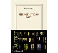 Microfictions 2022 Régis Jauffret (Auteur)