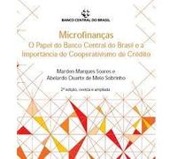 MICROFINANCAS - O PAPEL DO BANCO CENTRAL DO BRASIL E A IMPOR