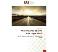 Microfinance et lutte contre la pauvreté Cas de la commune rurale de Chadakori au Niger - Ali Sakola Djika - Universitaires Europeennes - broché - Etude
