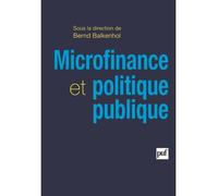 Microfinance et politique publique - Bernd Balkenhol - Puf - broché - Etude
