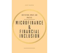 Microfinance & Financial Inclusion: Institutions, Impact, and Practice