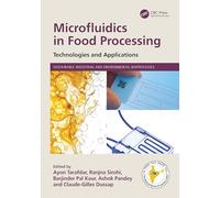 Microfluidics in Food Processing: Technologies and Applications