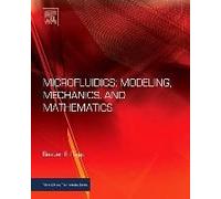 Microfluidics: Modeling, Mechanics And Mathematics