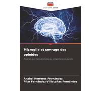 Microglie et sevrage des opioïdes: Étude de leur implication dans les comportements aversifs