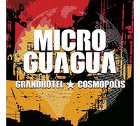 Microguagua - Grandhotel Cosmopolis [Import]