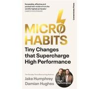 Micro-Habits: Tiny Changes That Supercharge High Performance